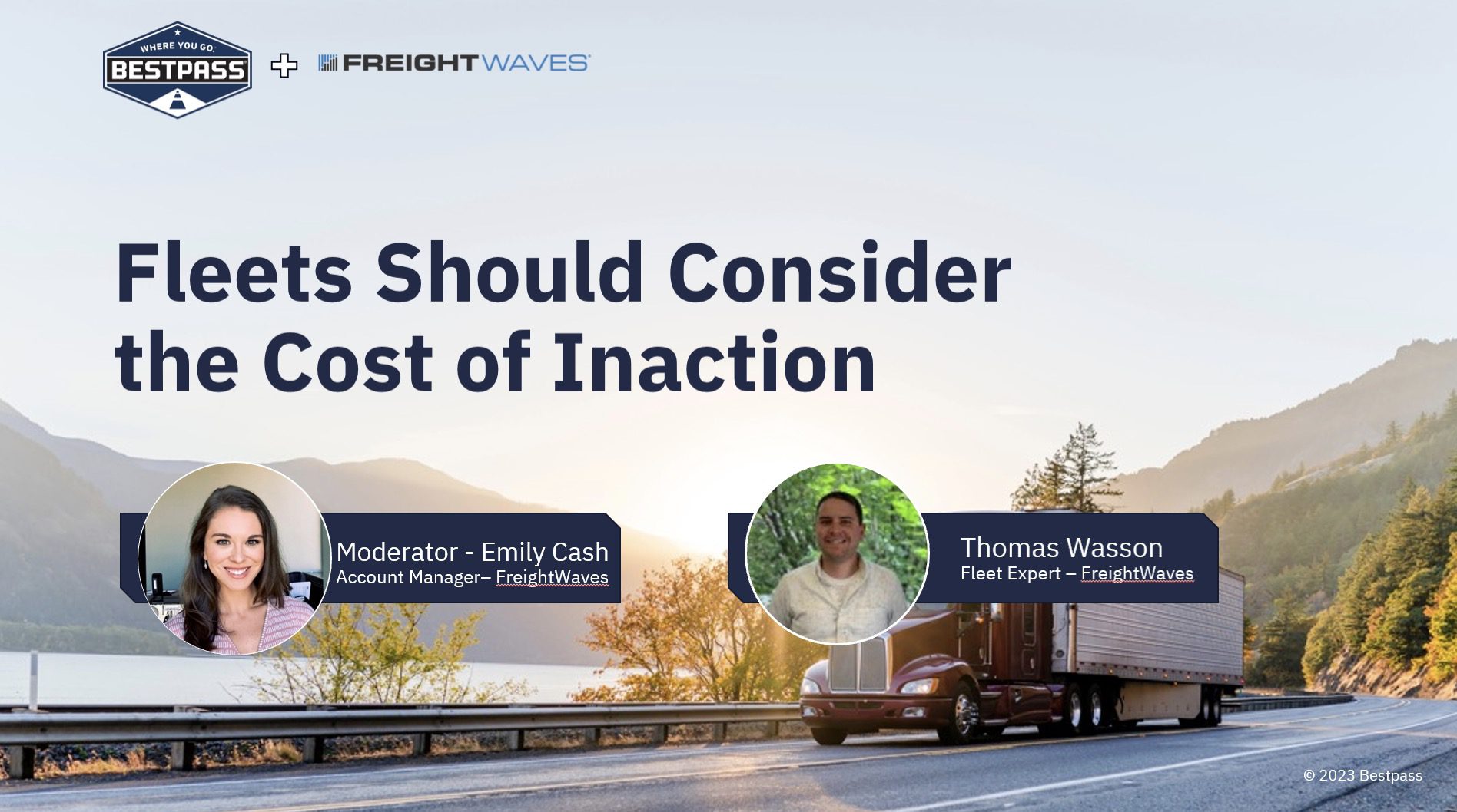 A slide showing a webinar opening slide: "Fleets Should Consider the Cost of Inaction". Underneath the text there are two circular images showing two employees. One is the Moderator, Emily Cash, and the other is the Fleet Expert of Freightwaves, Thomas Wasson.