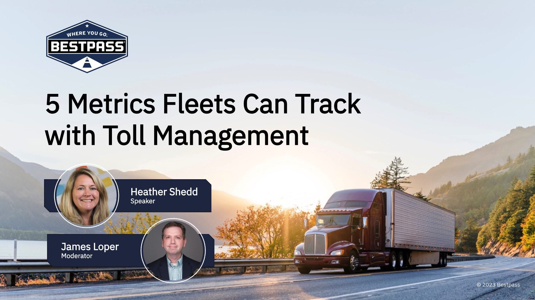 A slide showing a webinar opening slide: "F5 Metrics Fleets Can Track with Toll Management". Underneath the text there are two circular images showing two employees. One is the Moderator, James Loper, and the other is Heather Shedd..